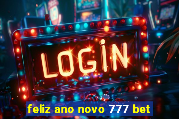 feliz ano novo 777 bet